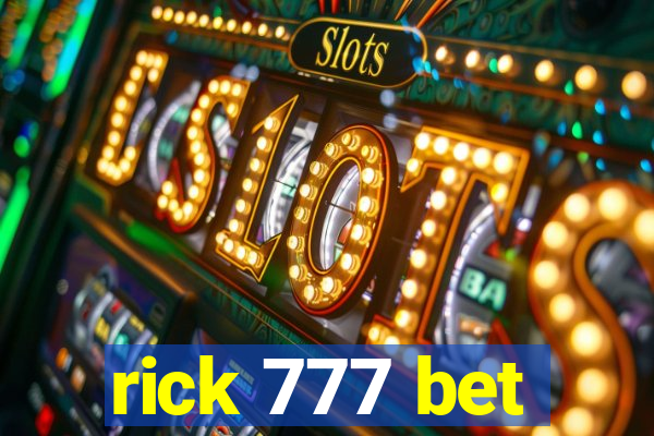 rick 777 bet